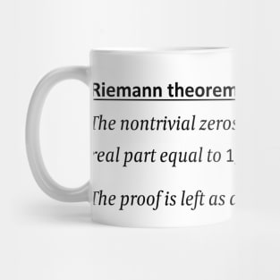 Riemann Hypothesis, proof left as an exercise, funny math Mug